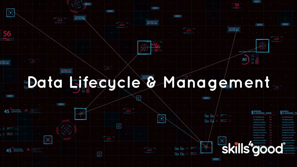 Data Lifecycle & Management