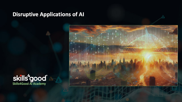Lesson 4: Disruptive Applications of AI