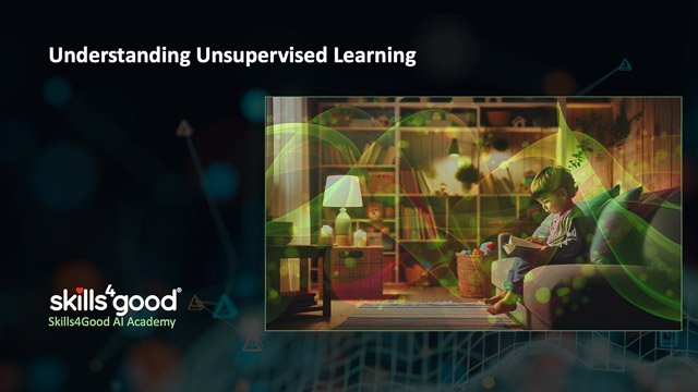 Lesson 10: Understanding Unsupervised Learning