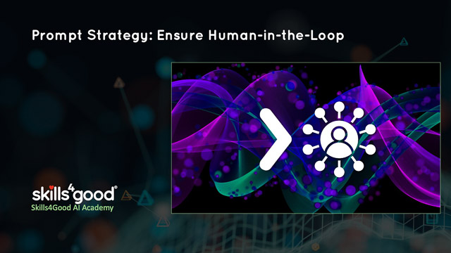Lesson 11: Prompt Strategy: Ensure Human-in-the-Loop