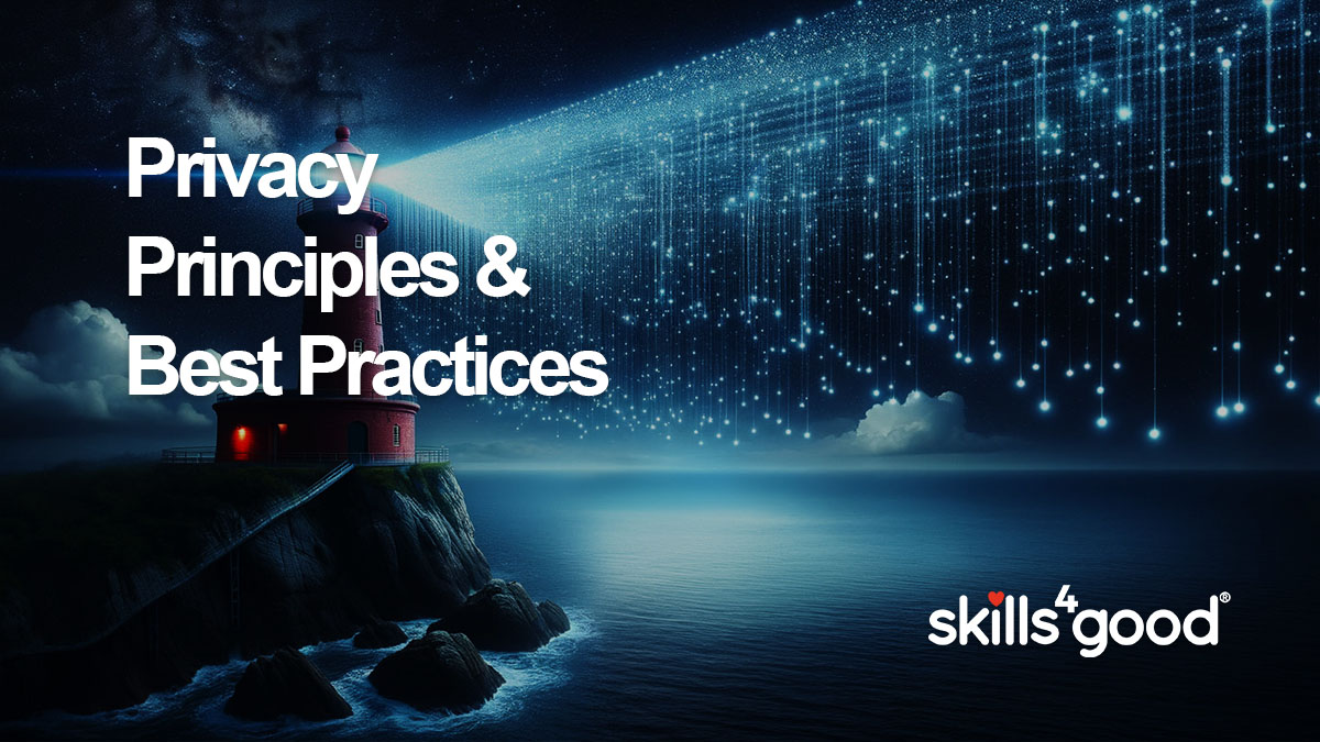Privacy Principles & Best Practices