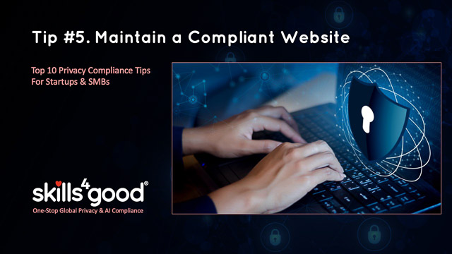 Lesson 9: Tip #5: Maintain a Privacy Compliant Website