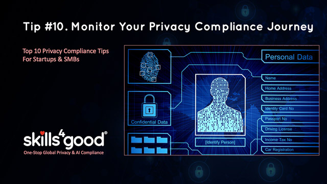 Lesson 14: Tip #10: Monitor your Privacy Compliance Journey